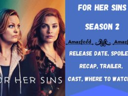For Her Sins Season 2 Release Date