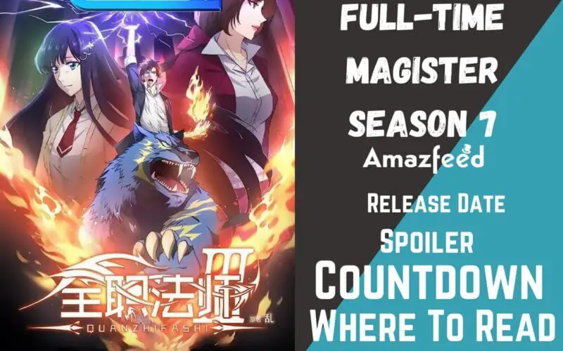 Full-Time Magister Season 7 Release Date