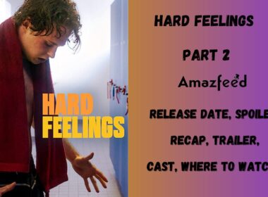 Hard Feelings Part 2 Release Date