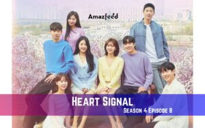 Heart Signal Season 4 Episode 8 Release Date