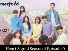Heart Signal Season 4 Episode 9 Release