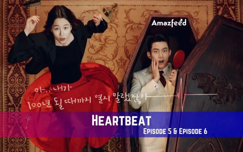 Heartbeat Episode 5 Release Date