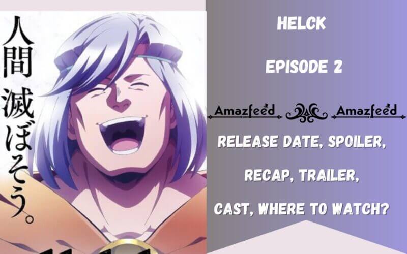 Helck Episode 2 Release Date