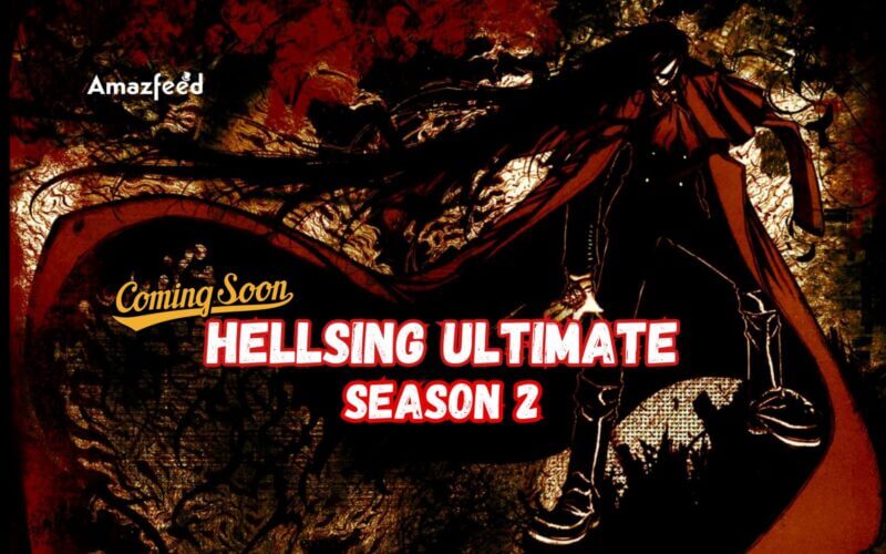 Hellsing Ultimate Season 2 Release date