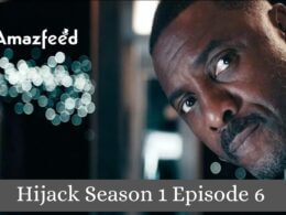 Hijack Season 1 Episode 6 release date