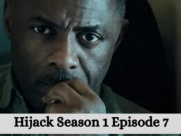 Hijack Season 1 Episode 7 release date