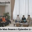 His Man Season 2 Episodes 11-12 release date