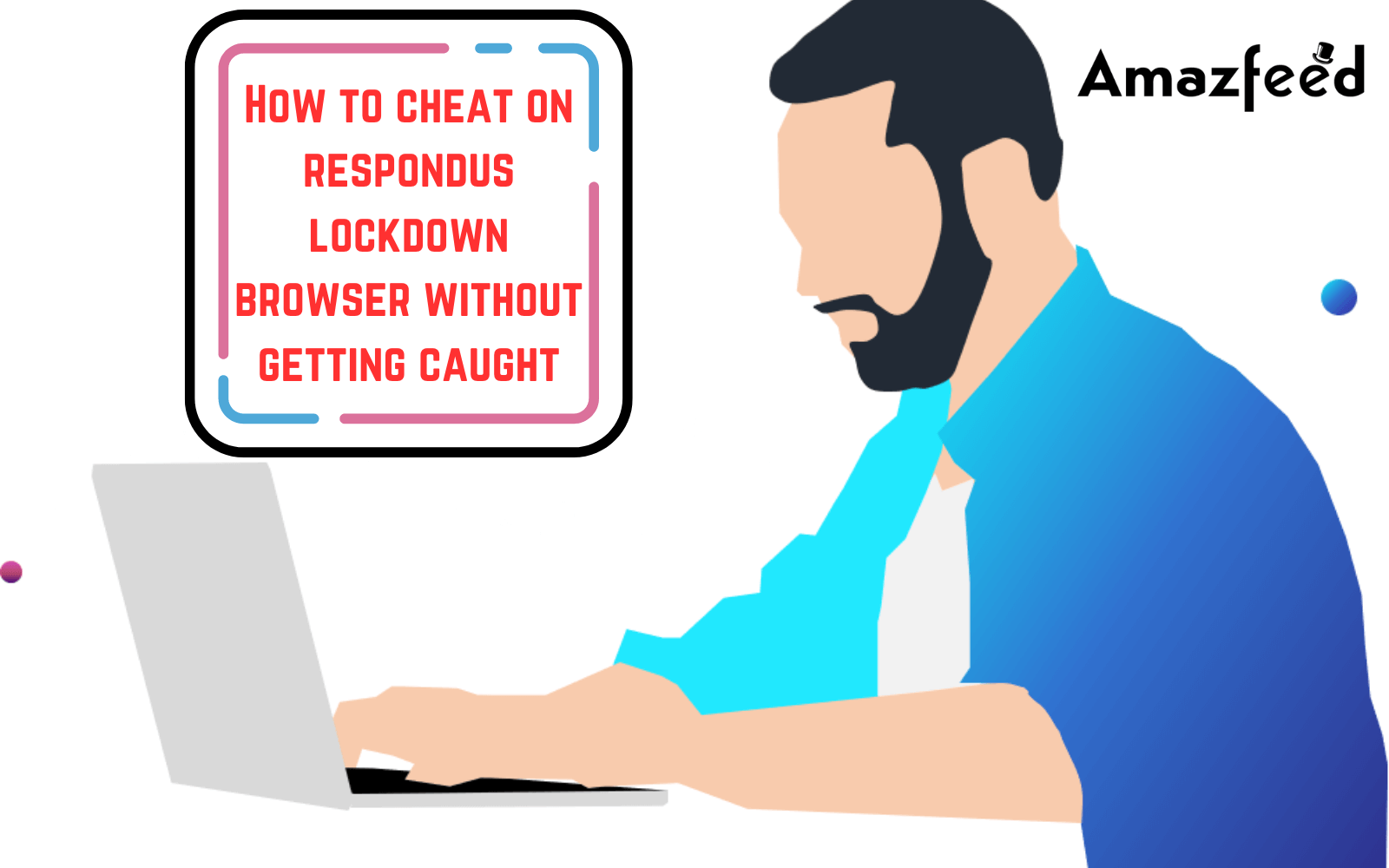 [Updated] How to cheat on Respondus lockdown browser without getting