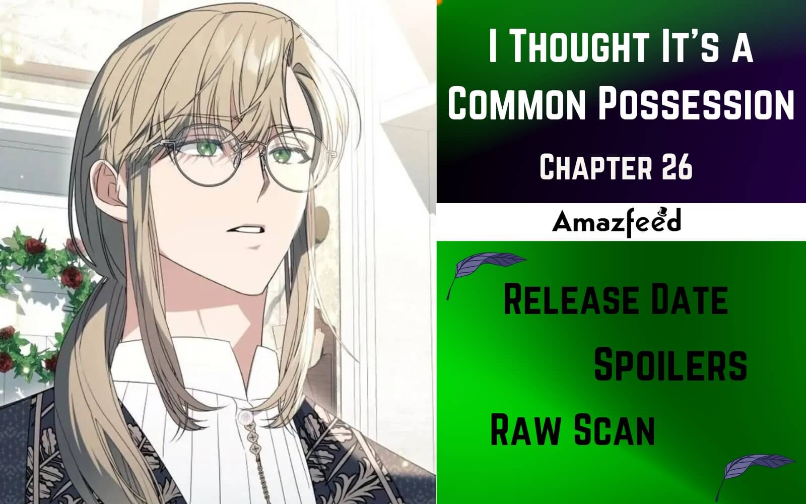 I Thought It Was A Common Possession Chapter 3 I Thought Its a Common Possession Chapter 26 Spoilers, Release Date