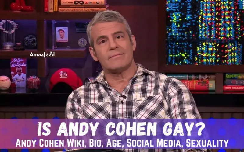 Is Andy Cohen Gay Andy Cohen Wiki, Bio, Age, Social Media, Sexuality