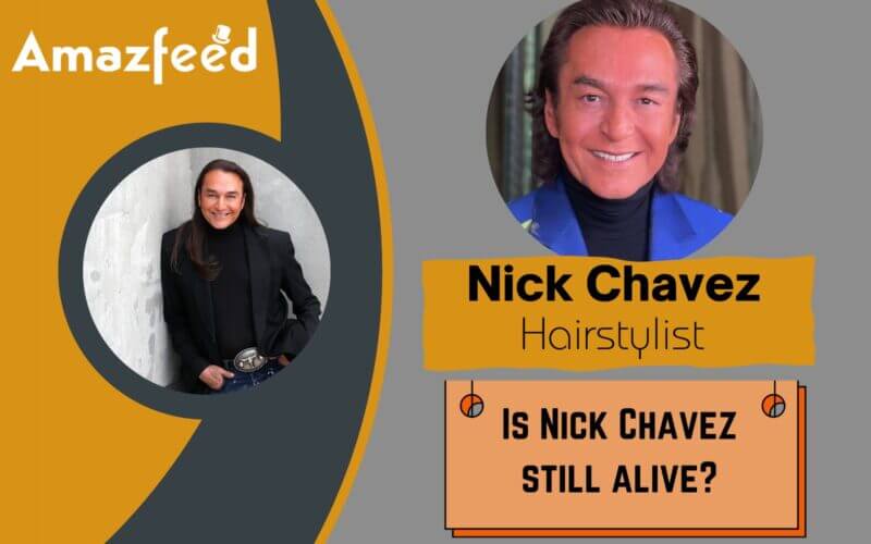 Is Nick Chavez still alive