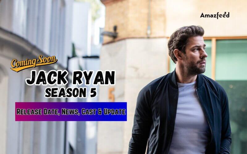Jack Ryan Season 5 release date