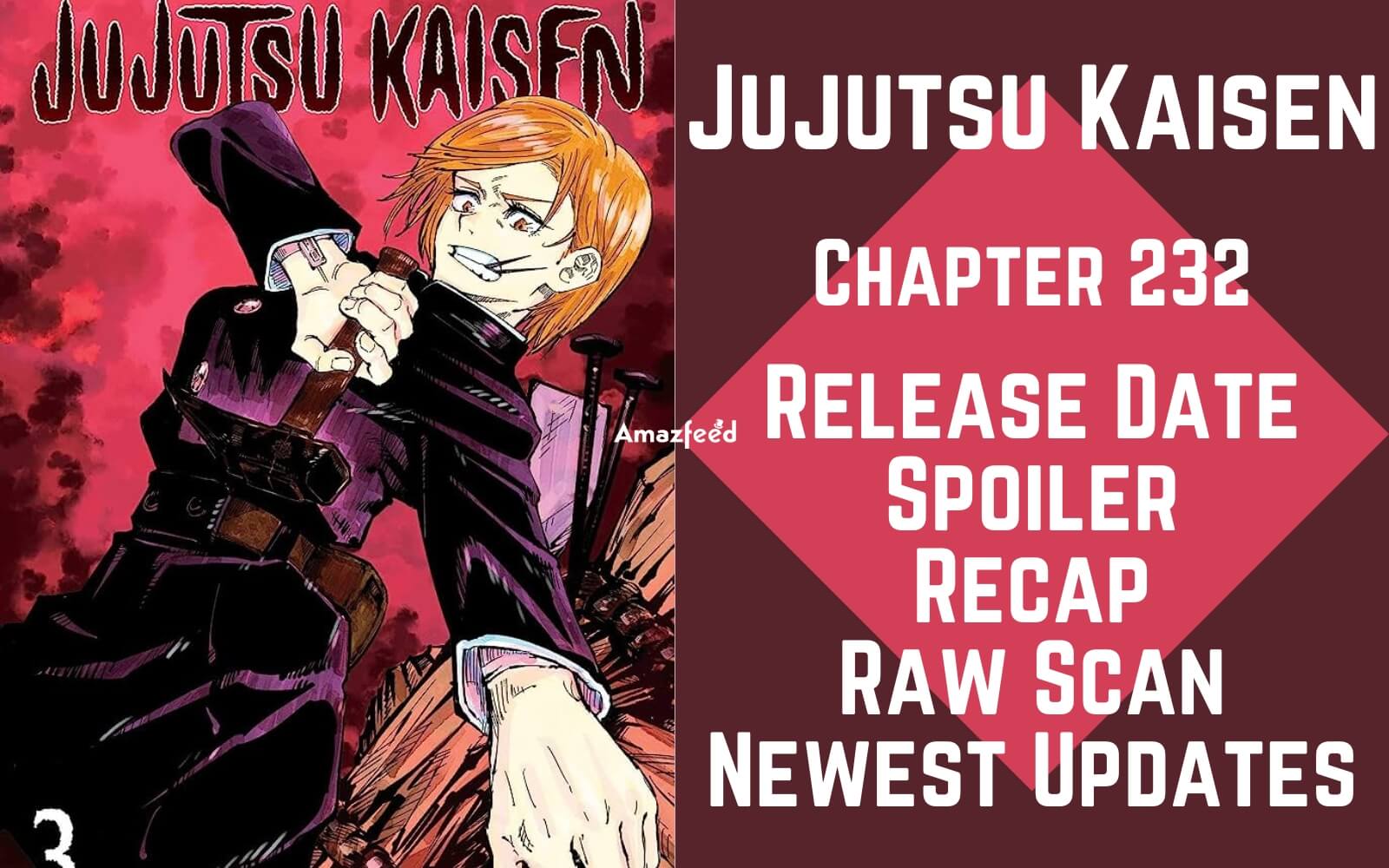 Jujutsu Kaisen Chapter 232 Release Date, Spoiler, Raw Scan, Count Down &  Where To Read » Amazfeed