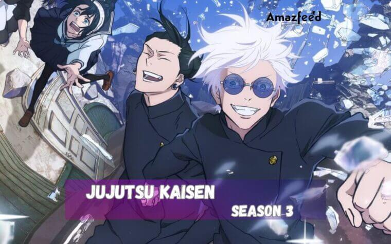 Jujutsu Kaisen New Season Release Date Jujutsu Kaisen Season 3 Release Date, Renewed Or Canceled, Trailer