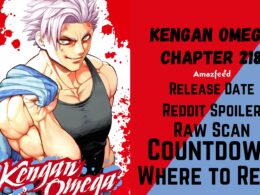Kengan Omega Chapter 218 Spoilers, Raw Scan, Release Date, Countdown & Where to Read