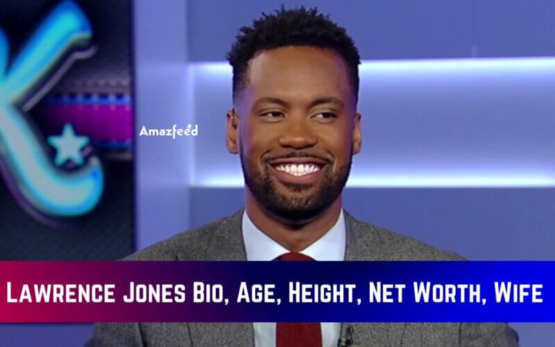 Lawrence Jones Bio, Age, Height, Net Worth, Wife