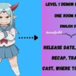 Level 1 Demon Lord and One Room Hero English Dub Release Date