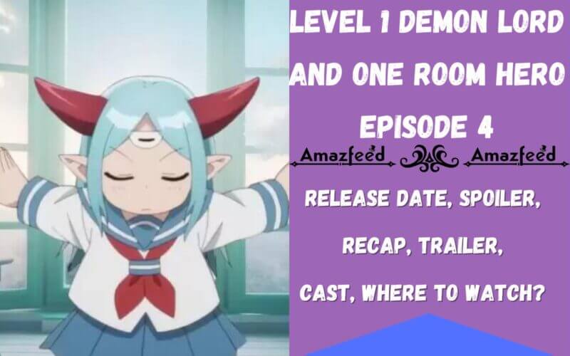 Level 1 Demon Lord and One Room Hero Episode 4 Release Date