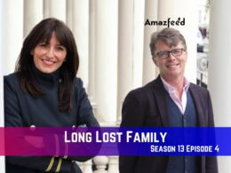 Long Lost Family Season 13 Episode 4 Release Date