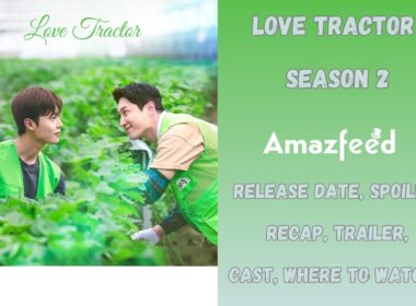 Love Tractor season 2 Release date