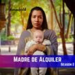 Madre de Alquiler Season 2 Release Date