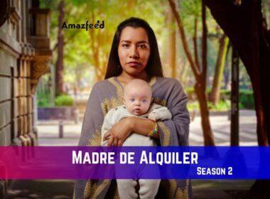 Madre de Alquiler Season 2 Release Date