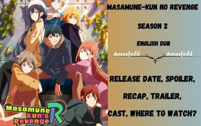 Masamune-kun no Revenge Season 2 English Dub Release Date