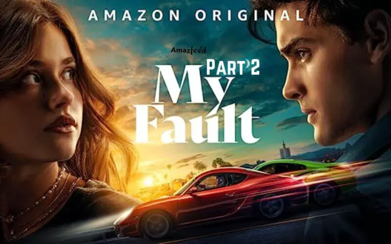 My Fault Part 2 Release Date