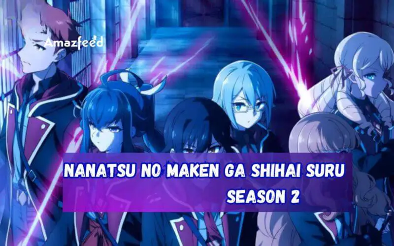 Nanatsu no Maken ga Shihai Suru Season 2 Release Date