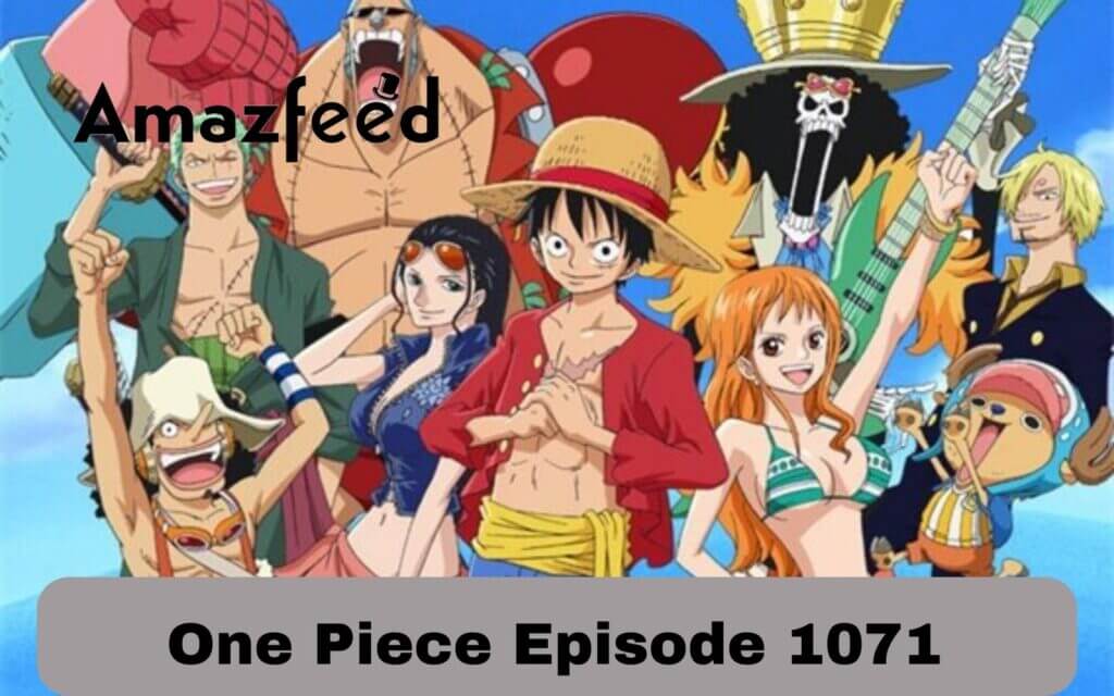 One Piece Episode 1071 Release Date, Review, Spoiler, Recap, News