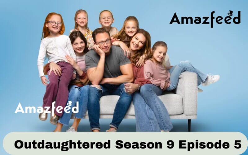 Outdaughtered Season 9 Episode 5 release date