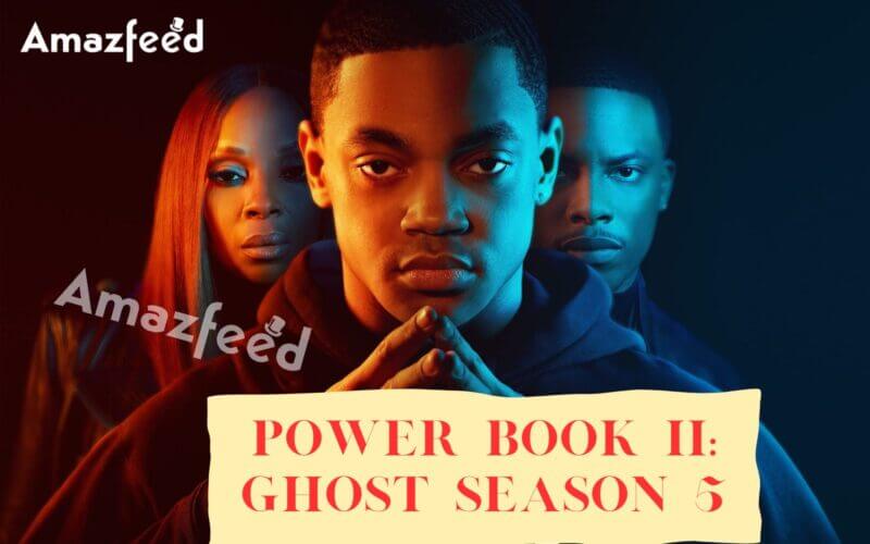 Power Book II Ghost Season 5 Expected Release date & time