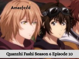 Quanzhi Fashi Season 6 Episode 10 release date
