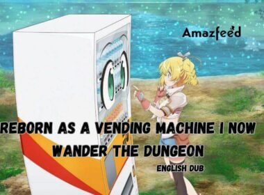 Reborn as a Vending Machine I Now Wander the Dungeon English Dub