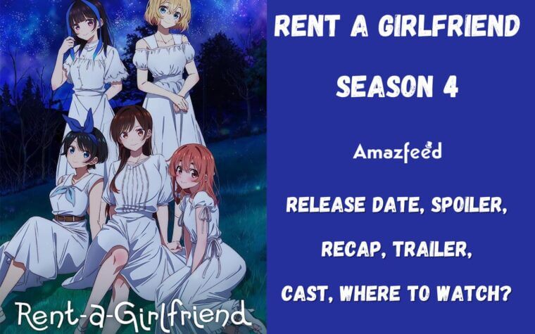 Rent A Girlfriend Season 4 Release Date 2024 Rent a Girlfriend Season 4 Release Date, Renewed Or Canceled, Trailer