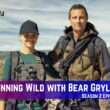 Running Wild with Bear Grylls Season 2 Episode 3 Release Date