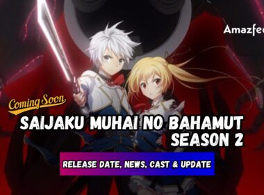 Saijaku Muhai No Bahamut Season 2 release date