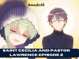 Saint Cecilia and Pastor Lawrence Episode 2 Release Date