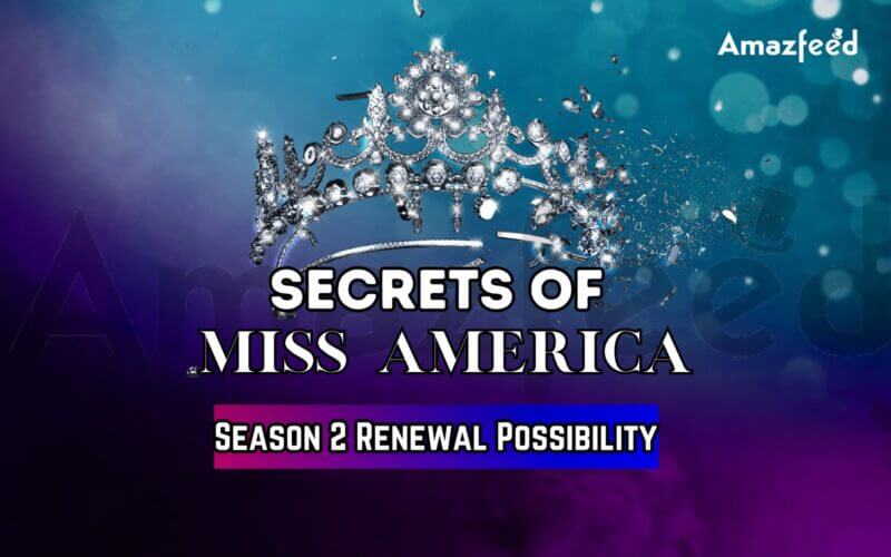Secrets of Miss America Season 2 Release date