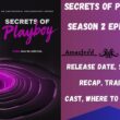 Secrets of Playboy Season 2 Episode 3 Release Date