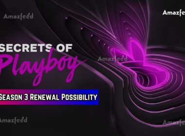 Secrets of Playboy Season 3 Renewal Possibility