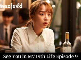 See You in My 19th Life Episode 9 Release