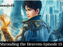 Shrouding the Heavens Episode 13