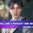 Soul Land 2 Peerless Tang Sect Season 2 Release Date