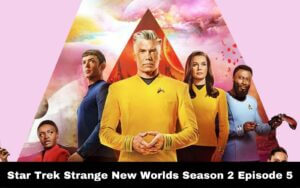 Star Trek Strange New Worlds Season 2 Episode 5 release date