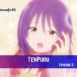 TenPuru Episode 2 Release Date