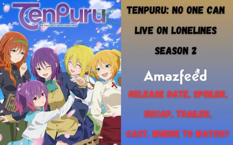 TenPuru No One Can Live on Lonelines season 2 Release Date
