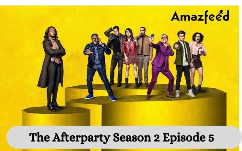 The Afterparty Season 2 Episode 5 release date