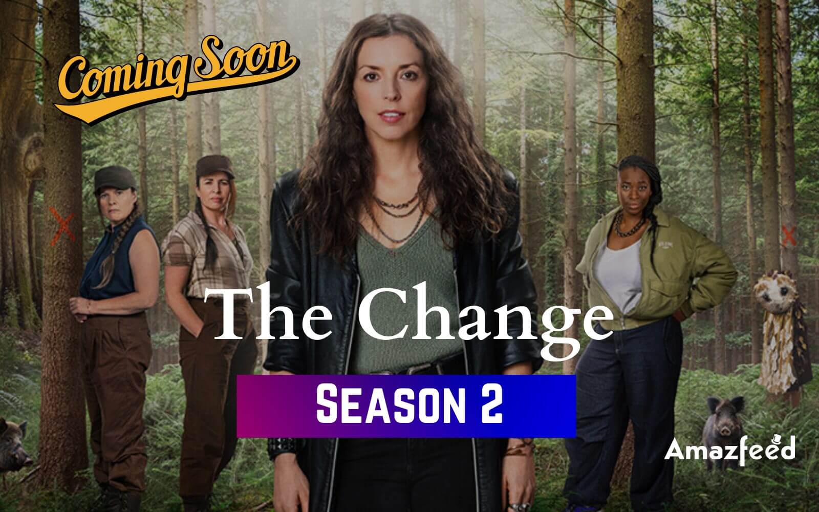 The Change Season 2 ⇒ Release Date, News, Cast, Spoilers & Updates