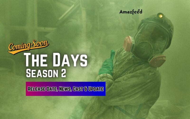 The Days Season 2 release date